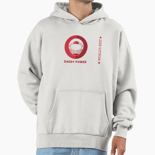 World Best Dad Daddy Power Hoodie - Trendy Graphic for Adults - T-Shirt, Sweatshirt, Hoodie