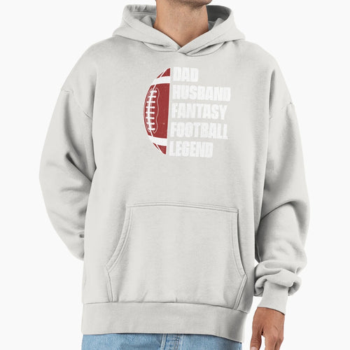 Dad Husband Fantasy Football Legend T-Shirt - Streetwear Style Men Women - T-Shirt, Sweatshirt, Hoodie