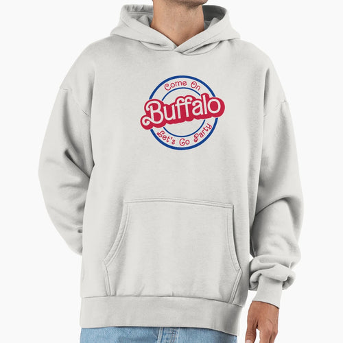 Come Buffalo Lets Go Party Hoodie - Unique Graphic for Adults - T-Shirt, Sweatshirt, Hoodie