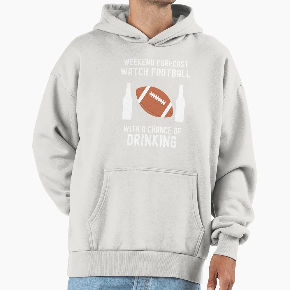 Weekend Forecast Footballwith Chance Hoodie - Fun Novelty Design Unisex - T-Shirt, Sweatshirt, Hoodie