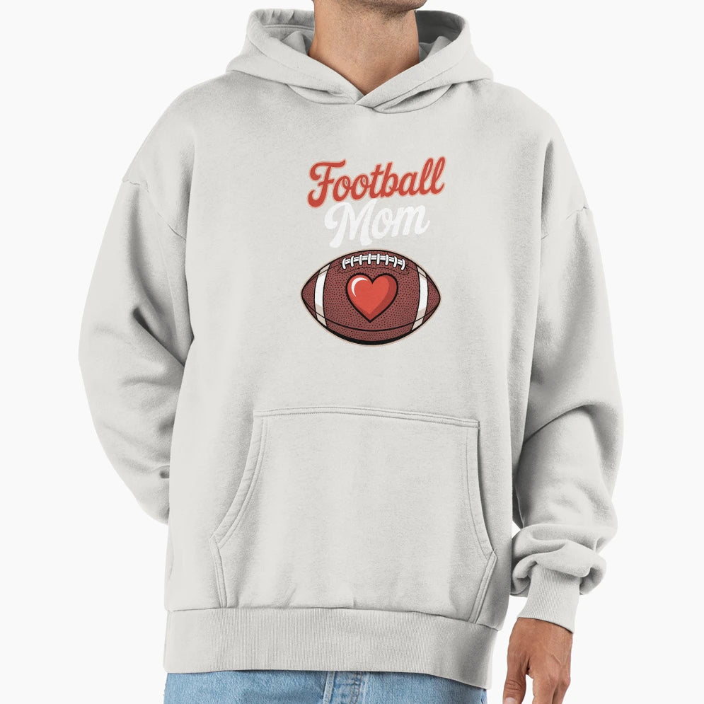 Football Mom Mothers Day Football Hoodie - Aesthetic Graphic for Adults - T-Shirt, Sweatshirt, Hoodie