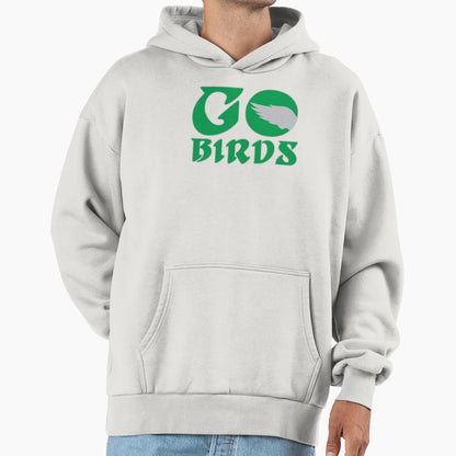 Go Birds Hoodie - Trendy Graphic Unisex - T-Shirt, Sweatshirt, Hoodie