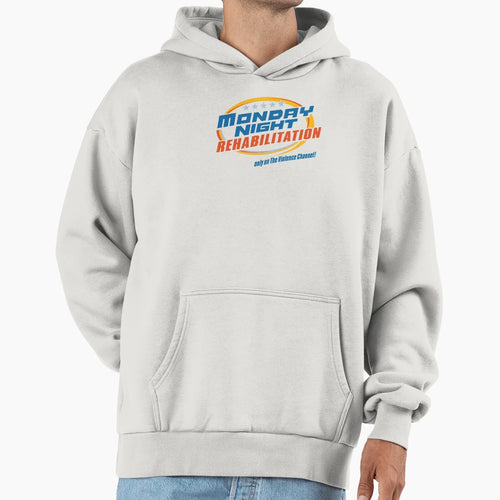 Monday Night Rehabilitation Hoodie - Unique Graphic Unisex - T-Shirt, Sweatshirt, Hoodie