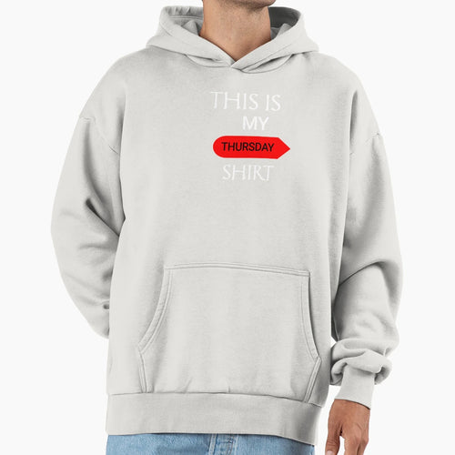 This Is My Thursday Tommorow Today Hoodie - Aesthetic Graphic for Adults - T-Shirt, Sweatshirt, Hoodie
