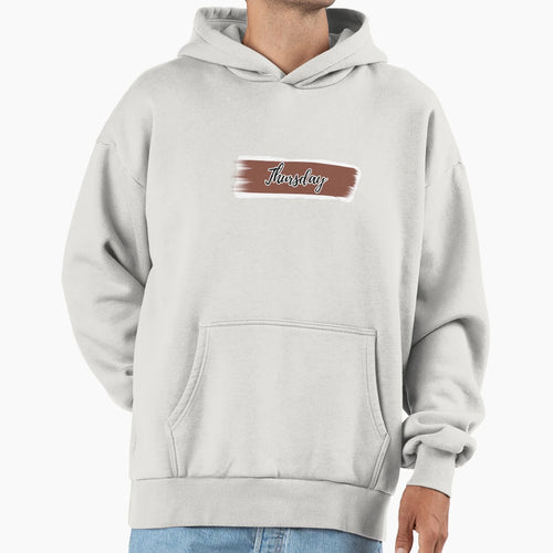 Thursday Day Week Hoodie - Fun Novelty Design for Adults - T-Shirt, Sweatshirt, Hoodie