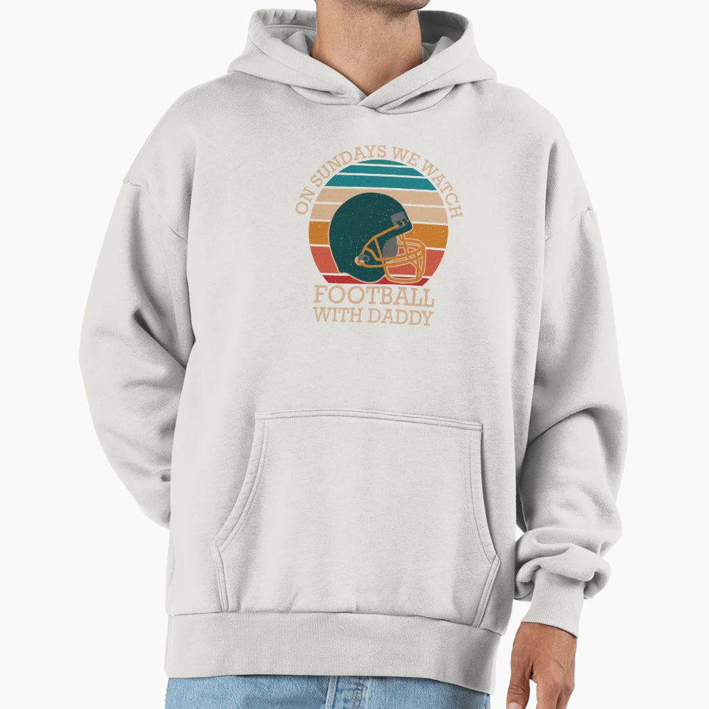 Sundays We Watch Football Daddy T-Shirt - Fun Novelty Design for Adults - T-Shirt, Sweatshirt, Hoodie