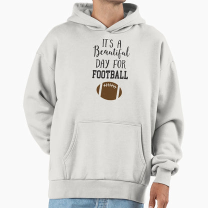 Its Beautiful Day Football Hoodie - Unique Graphic Men Women - T-Shirt, Sweatshirt, Hoodie
