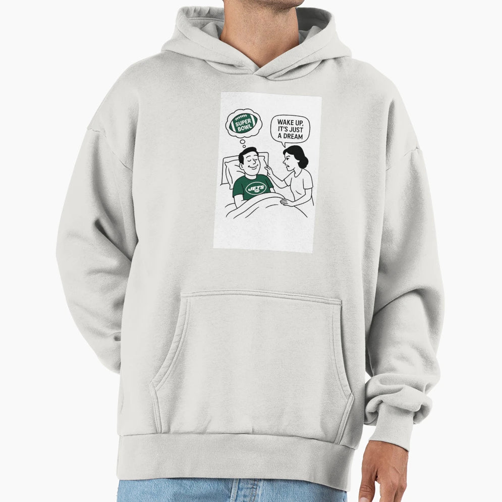 Its Just Dream Hoodie - Unique Graphic Men Women - T-Shirt, Sweatshirt, Hoodie