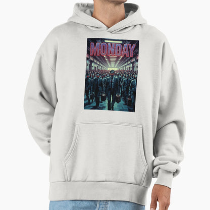 Monday Hoodie - Custom Art Print Men Women - T-Shirt, Sweatshirt, Hoodie