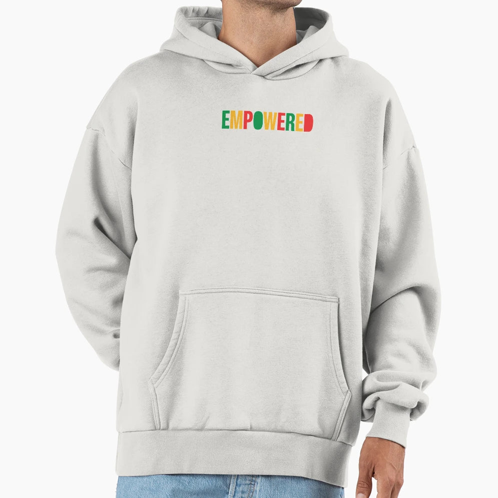 Empowered Black History Month Hoodie - Casual Everyday Wear for Adults - T-Shirt, Sweatshirt, Hoodie