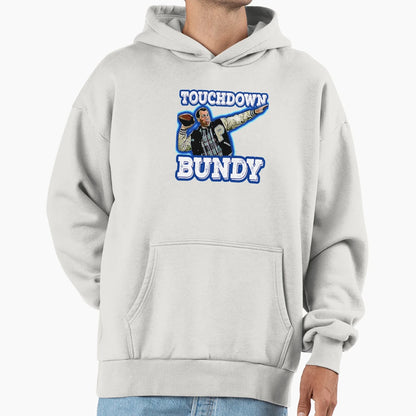 Metal Touchdown Bundy Gift Fans Hoodie - Graphic Print Unisex - T-Shirt, Sweatshirt, Hoodie