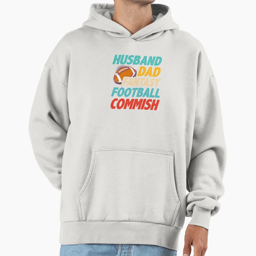 Husband Dad Fantasy Football Commish Hoodie - Streetwear Style for Adults - T-Shirt, Sweatshirt, Hoodie