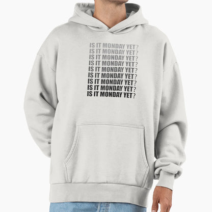 Is It Monday Yet Funny Stock Day Market Hoodie - Aesthetic Graphic Unisex - T-Shirt, Sweatshirt, Hoodie