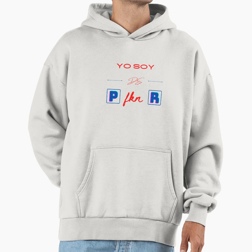 Yo Soy De P Fkn R Hoodie - Trendy Graphic for Adults - T-Shirt, Sweatshirt, Hoodie
