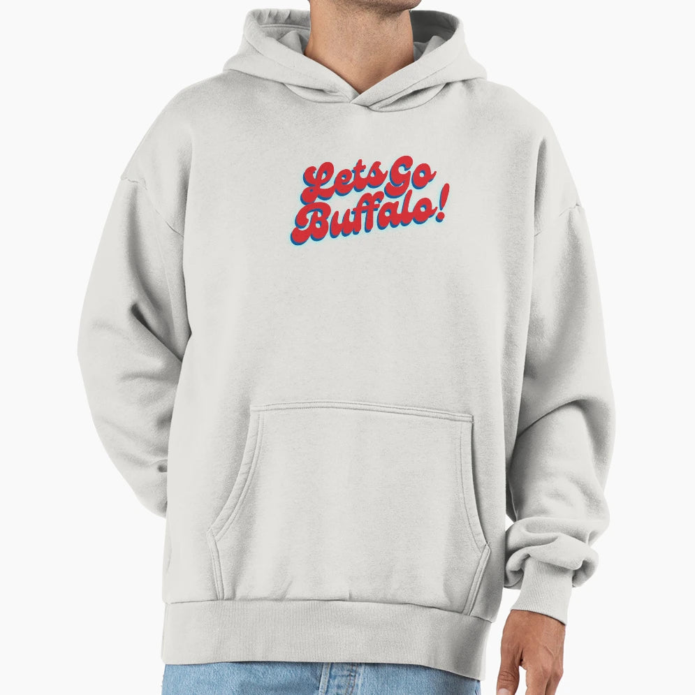 Lets Go Buffalo Buffalo Bills Hoodie - Casual Everyday Wear for Adults - T-Shirt, Sweatshirt, Hoodie