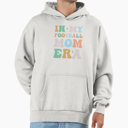My Football Mom Era Groovy Hoodie - Streetwear Style Men Women - T-Shirt, Sweatshirt, Hoodie