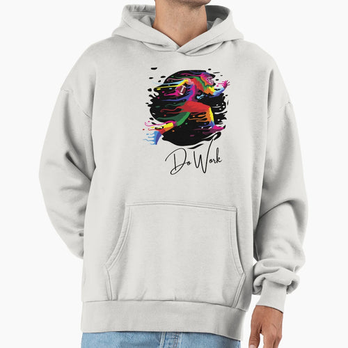 Do Work Football Never Stop Artwork Hoodie - Minimalist Print Men Women - T-Shirt, Sweatshirt, Hoodie