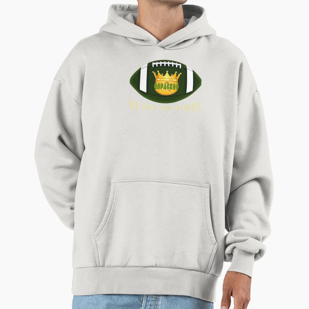 Green Bay Football We Own North Hoodie - Streetwear Style Unisex - T-Shirt, Sweatshirt, Hoodie