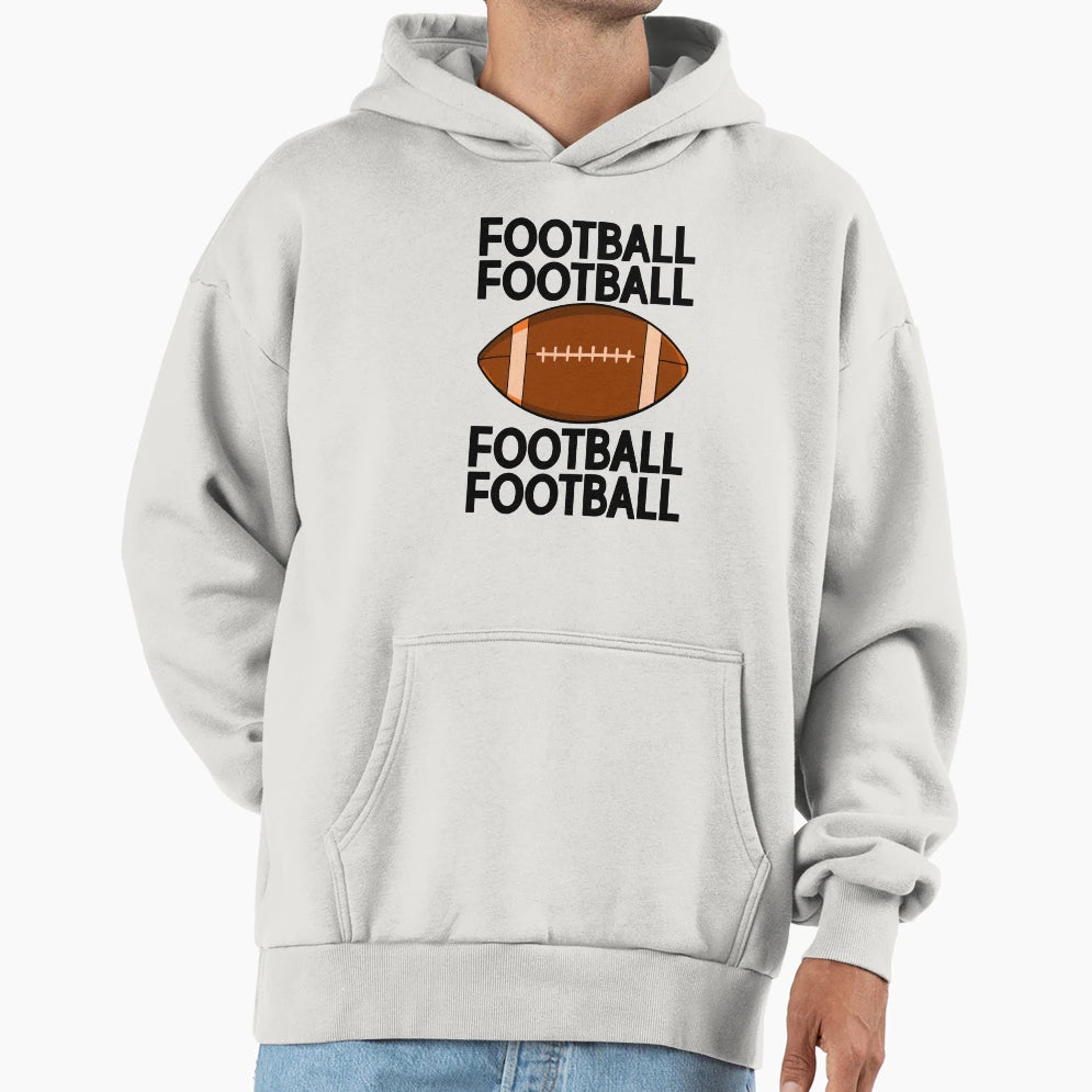 Football Hoodie - Fun Novelty Design Unisex - T-Shirt, Sweatshirt, Hoodie