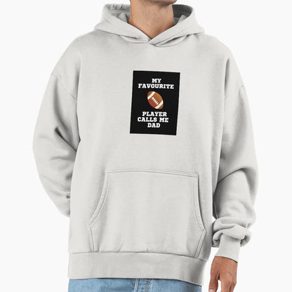 My Favourite Rugby Player Calls Me Dad Hoodie - Novelty Apparel for Adults - T-Shirt, Sweatshirt, Hoodie