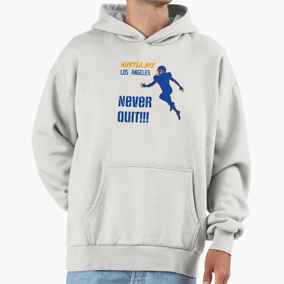 Never Quit Los Angeles Hoodie - Trendy Graphic Men Women - T-Shirt, Sweatshirt, Hoodie