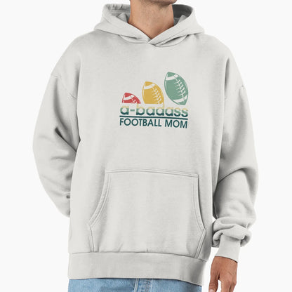 Badass Football Mom Hoodie - Streetwear Style Unisex - T-Shirt, Sweatshirt, Hoodie