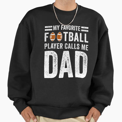 My Favorite Football Player Calls Sweatshirt - Custom Art Print Men Women - T-Shirt, Sweatshirt, Hoodie