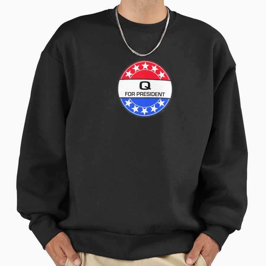 Q President Sweatshirt - Casual Everyday Wear for Adults - T-Shirt, Sweatshirt, Hoodie