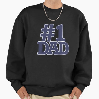 1 Dad Sweatshirt - Fun Novelty Design Men Women - T-Shirt, Sweatshirt, Hoodie