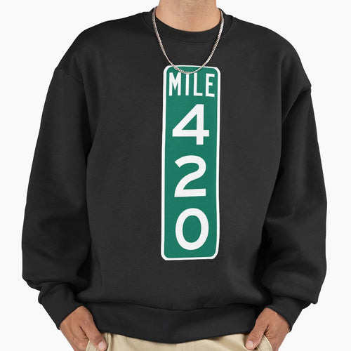 420 Mile Marker Sweatshirt - Custom Art Print for Adults - T-Shirt, Sweatshirt, Hoodie