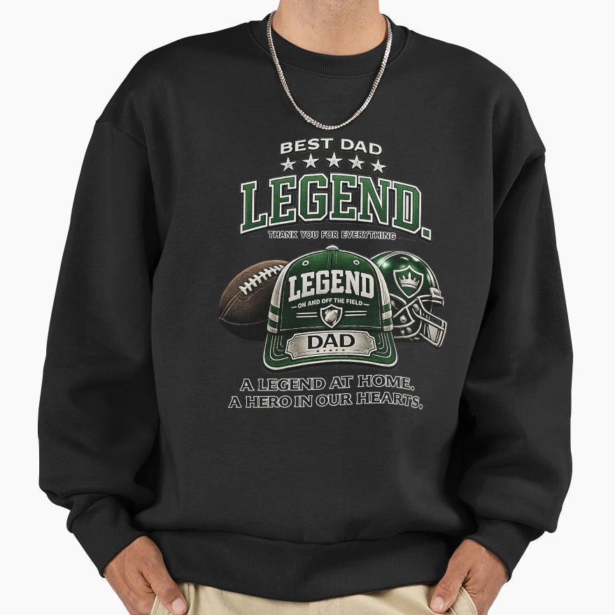 Dad Legend Greenbaseball Cap Sweatshirt - Casual Everyday Wear Unisex - T-Shirt, Sweatshirt, Hoodie