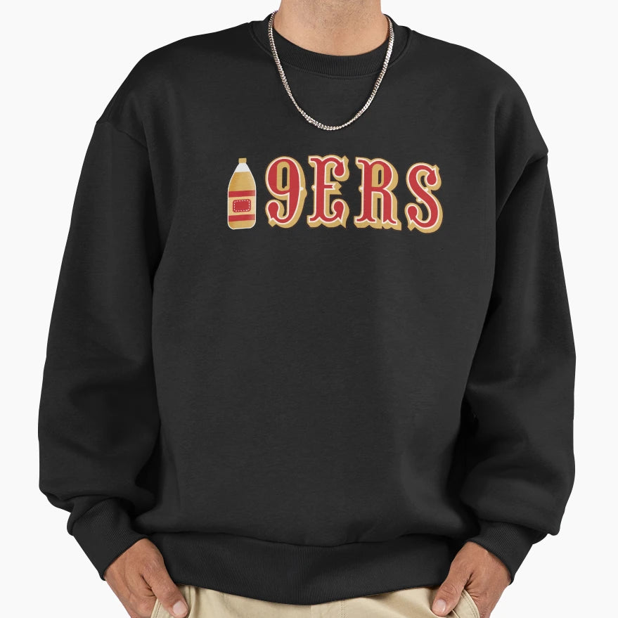 49Ers 40 Oz San Francisco 409Ers Sweatshirt - Aesthetic Graphic for Adults - T-Shirt, Sweatshirt, Hoodie