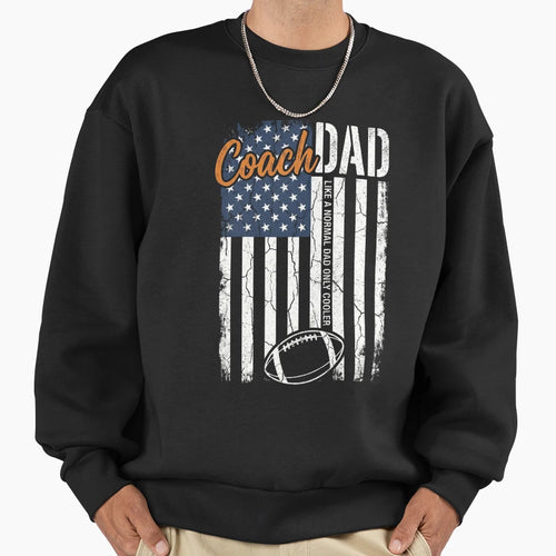 Coach Dad American Flag Father Sweatshirt - Novelty Apparel Men Women - T-Shirt, Sweatshirt, Hoodie