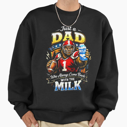 Sasquatch Football Dad Who Always Sweatshirt - Streetwear Style Unisex - T-Shirt, Sweatshirt, Hoodie
