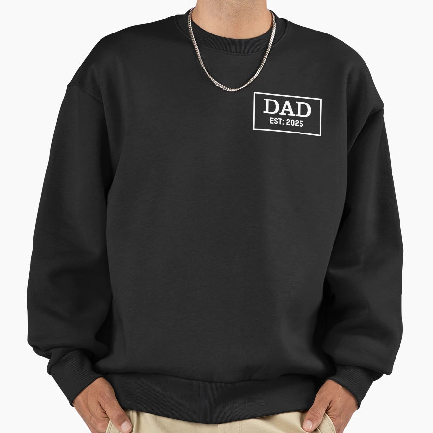 New Dad 2025 Funny Fathers Day Sweatshirt - Minimalist Print Men Women - T-Shirt, Sweatshirt, Hoodie
