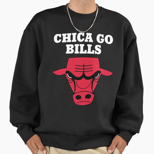Chica Go Bills Sweatshirt - Fun Novelty Design Unisex - T-Shirt, Sweatshirt, Hoodie