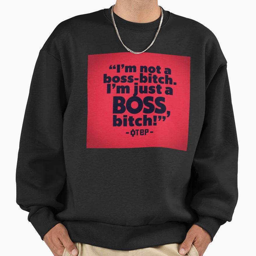 Boss Bish Sweatshirt - Trendy Graphic for Adults - T-Shirt, Sweatshirt, Hoodie