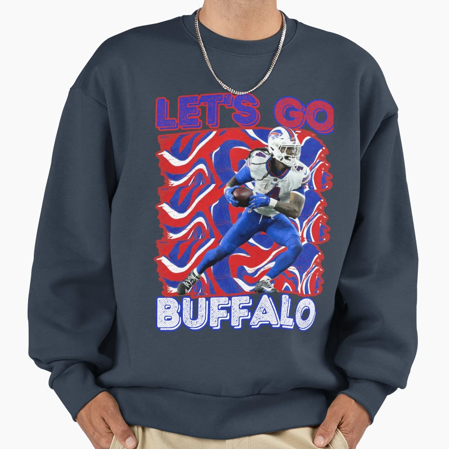 Lets Go Buffalo Sweatshirt - Streetwear Style Unisex - T-Shirt, Sweatshirt, Hoodie