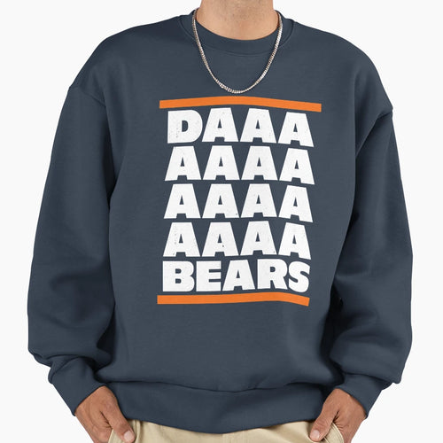 Daaaaaaaaaaa Bears Sweatshirt - Unique Graphic Unisex - T-Shirt, Sweatshirt, Hoodie