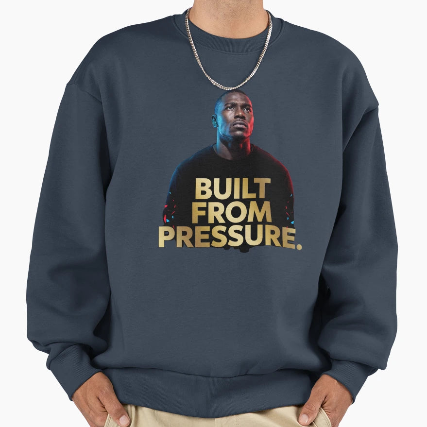 Built From Pressure Sweatshirt - Minimalist Print Men Women - T-Shirt, Sweatshirt, Hoodie