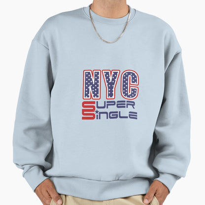 New York City Super Single Sweatshirt - Aesthetic Graphic for Adults - T-Shirt, Sweatshirt, Hoodie