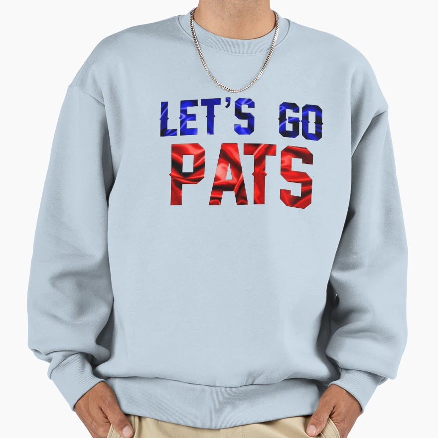 Lets Go Pats Sweatshirt - Unique Graphic for Adults - T-Shirt, Sweatshirt, Hoodie