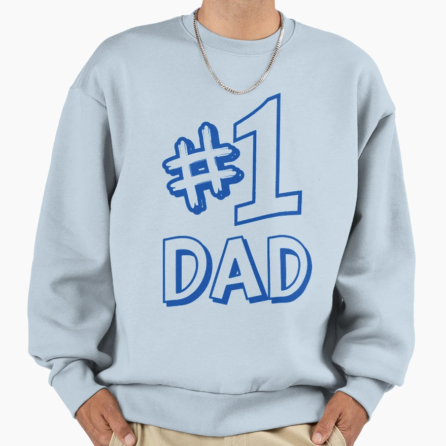1 Dad Sweatshirt - Novelty Apparel Men Women - T-Shirt, Sweatshirt, Hoodie