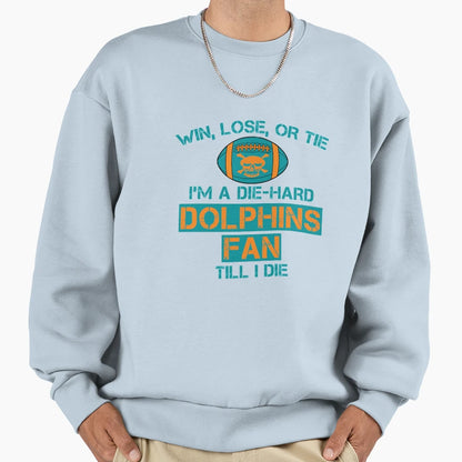 Die Hard Dolphins Fan Sweatshirt - Streetwear Style Men Women - T-Shirt, Sweatshirt, Hoodie