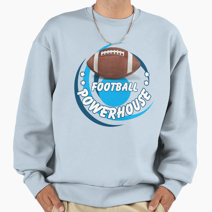 Football Powerhouse School Sports Sweatshirt - Aesthetic Graphic Unisex - T-Shirt, Sweatshirt, Hoodie