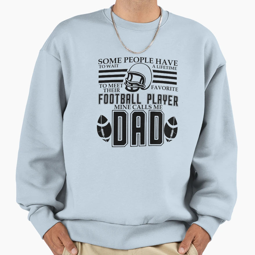 Some People Have To Wait Lifetime To Sweatshirt - Trendy Graphic Unisex - T-Shirt, Sweatshirt, Hoodie