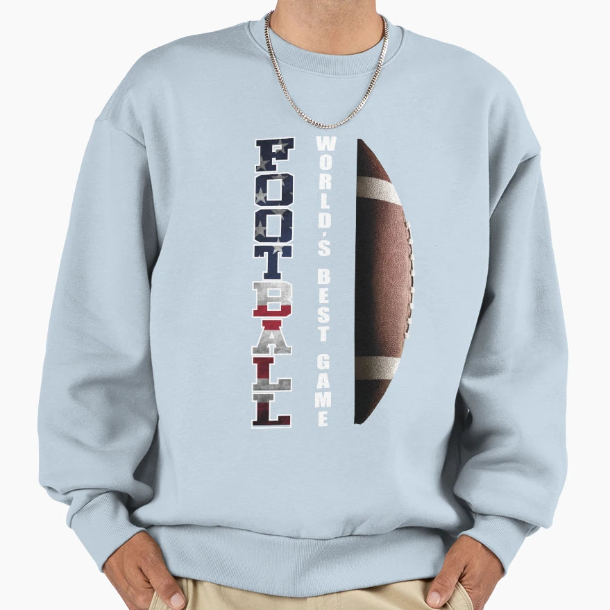 Football Worlds Best Game Sweatshirt - Novelty Apparel Unisex - T-Shirt, Sweatshirt, Hoodie