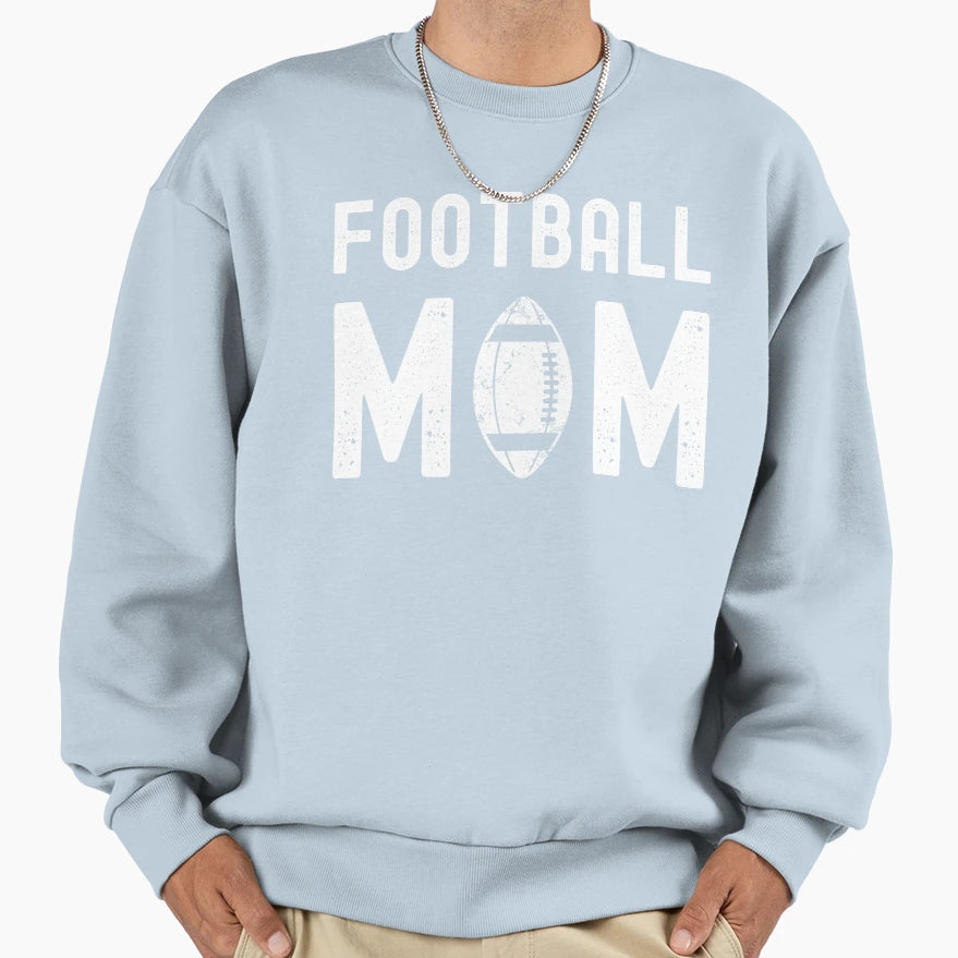Football Mom Sweatshirt - Fun Novelty Design Men Women - T-Shirt, Sweatshirt, Hoodie
