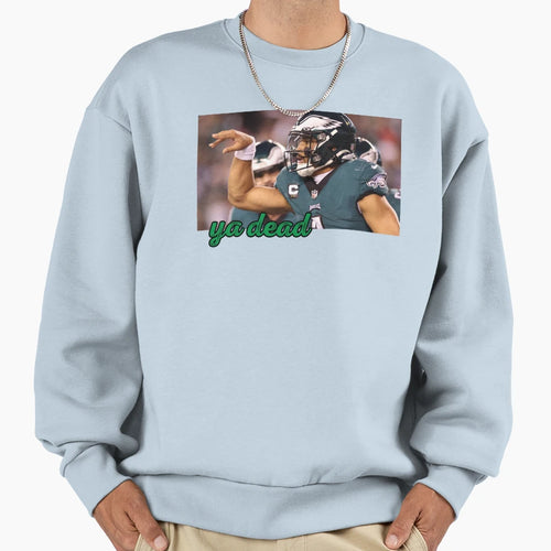JH Ya Dead Sweatshirt - Graphic Print for Adults - T-Shirt, Sweatshirt, Hoodie