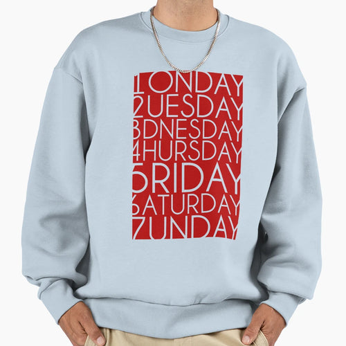 My Days Are Numbered Sweatshirt - Casual Everyday Wear Men Women - T-Shirt, Sweatshirt, Hoodie